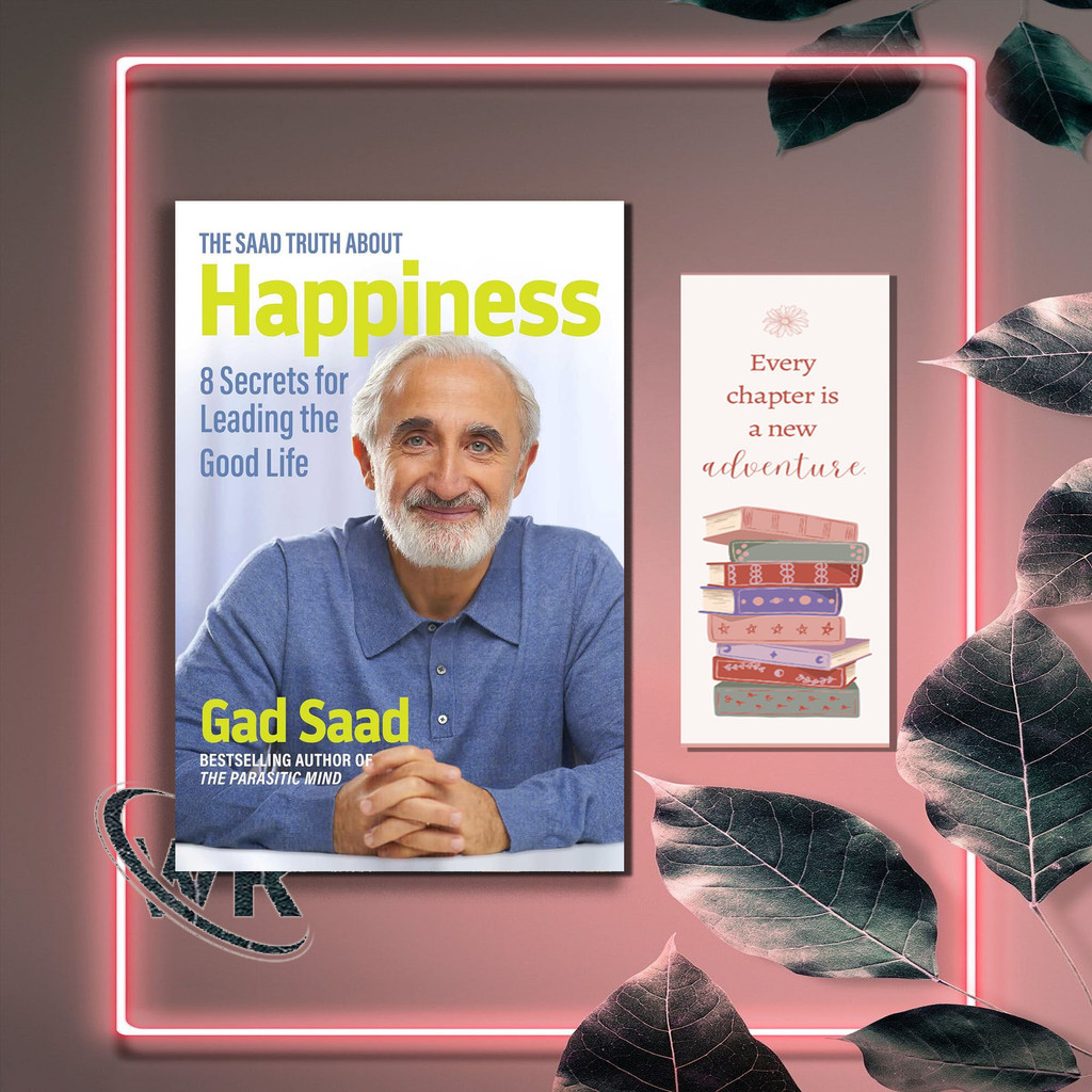 The Saad Truth เกี่ยวกับความสุข: 8 เคล็ดลับสําหรับชั้นนําชีวิตที่ดี โดย Gad Saad (เวอร์ชันภาษาอังกฤษ