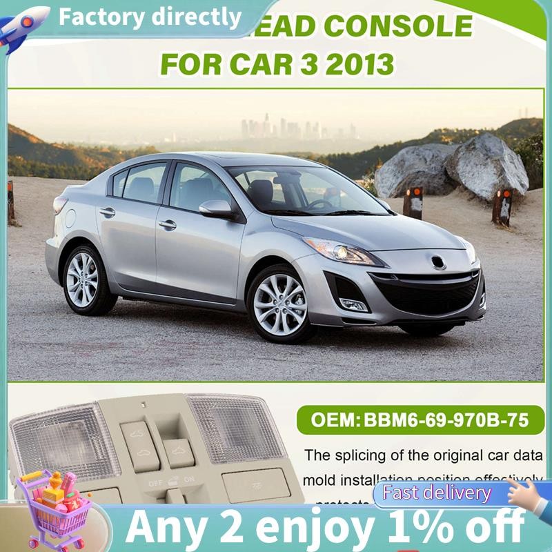 E7-Car Overhead คอนโซลประกอบหลังคาไฟอ่านหนังสือพร้อมสวิตช์ Sunroof BBM6-69-970B-75 สําหรับ 3 2010-20