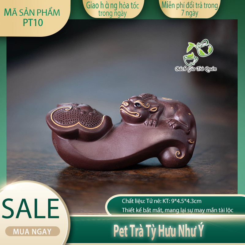 Pet Nhu Y Pixiu Tea - Tu Ne - ขนาด: 9*4.5*4.3ซม