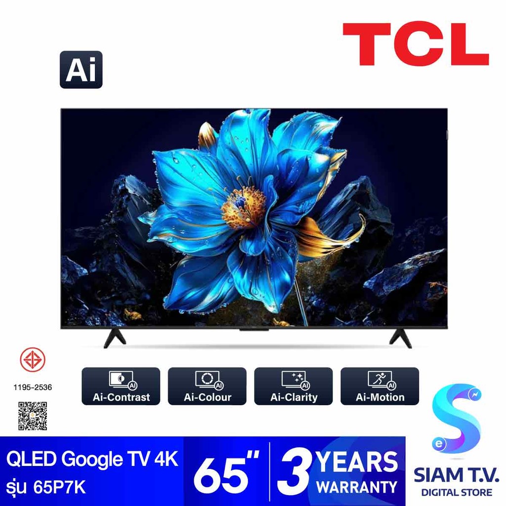 TCL QLED Google  AI TV  4K 120 Hz รุ่น 65P7K สมาร์ททีวี 65 นิ้ว โดย สยามทีวี by Siam T.V.