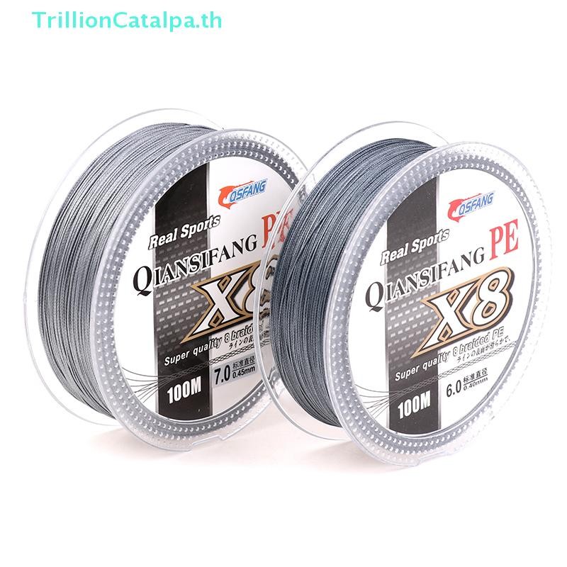 TrillionCatalpa 100M 8 Strands PE สายตกปลา Multifilament Strong สายตกปลา Travel Sea/Stream สายตกปลา TH