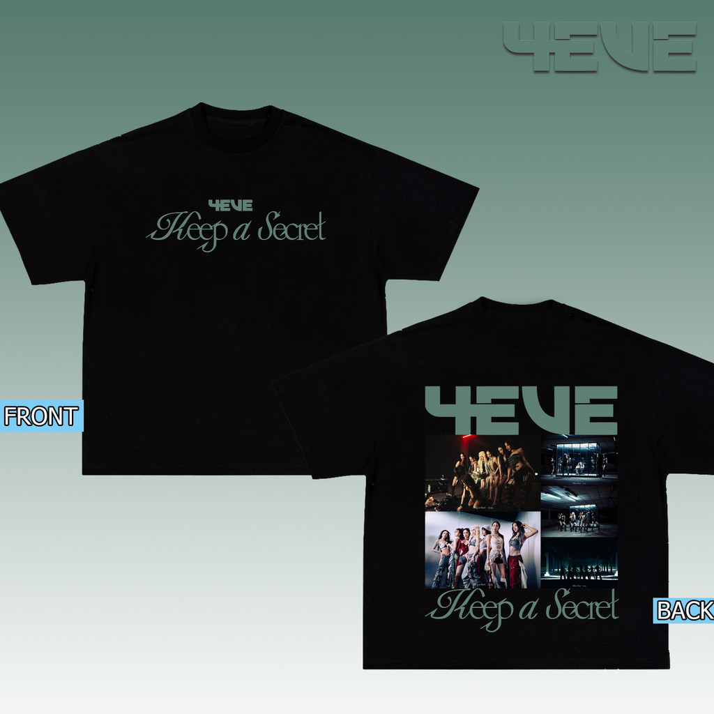 【e.s.h Shop】 T-pop 4EVE - Keep A Secret สองด้านพิมพ์แขนสั้นคอกลมด้านบนเสื้อยืดผู้หญิง #1