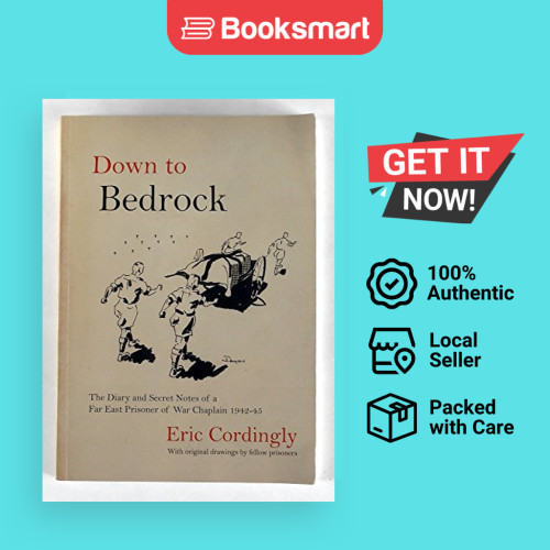 ลงไป Bedrock ไดอารี่และบันทึกลับของนักโทษตะวันออกไกลของ W 9780992695408