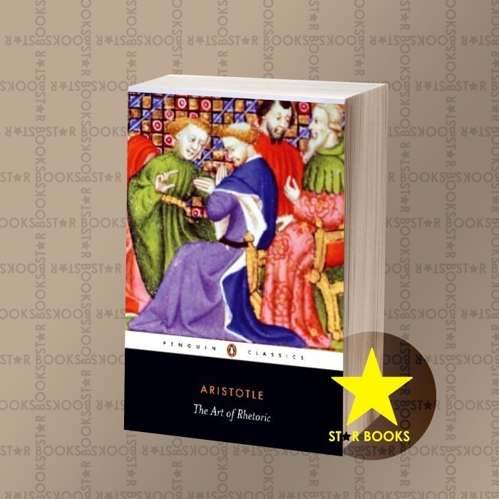 The Art of Rhetoric Aristotle, Hugh Lawson-Tancred, Hugh Lawson-Tancre