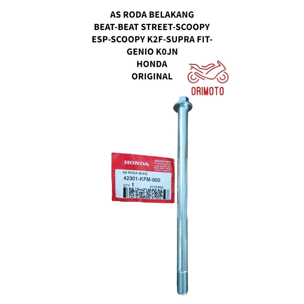 ORIMOTO-REAR WHEEL AXLE BEAT STREET SCOOPY K2F ESP SUPRA FIT GENIO K0JN HONDA 42301-KFM-900 เดิม