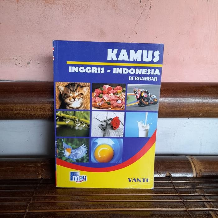 พจนานุกรมภาพประกอบภาษาอังกฤษ-Indonesian ดั้งเดิมโดย Yati FULL Color