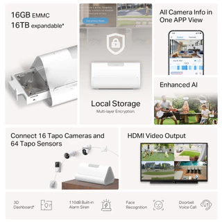 TAPO H500 Smart HomeBase Tapo Ecosystem Center สามารถเชื่อมต่อกล้อง Tapo ได้สูงสุด 16 ตัวและเซ็นเซอร์ 64 ตัว