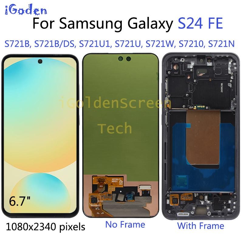 6.7 นิ้ว AMOLED สําหรับ samsung Galaxy S24 FE หน้าจอ lcd สําหรับ samsung s24fe lcd S721B, S721B/DS, 