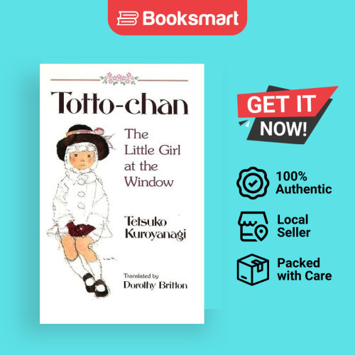 Totto Chan: สาวน้อยที่หน้าต่าง โดย Tetsuko Kuroyanagi (autho 9781568363912