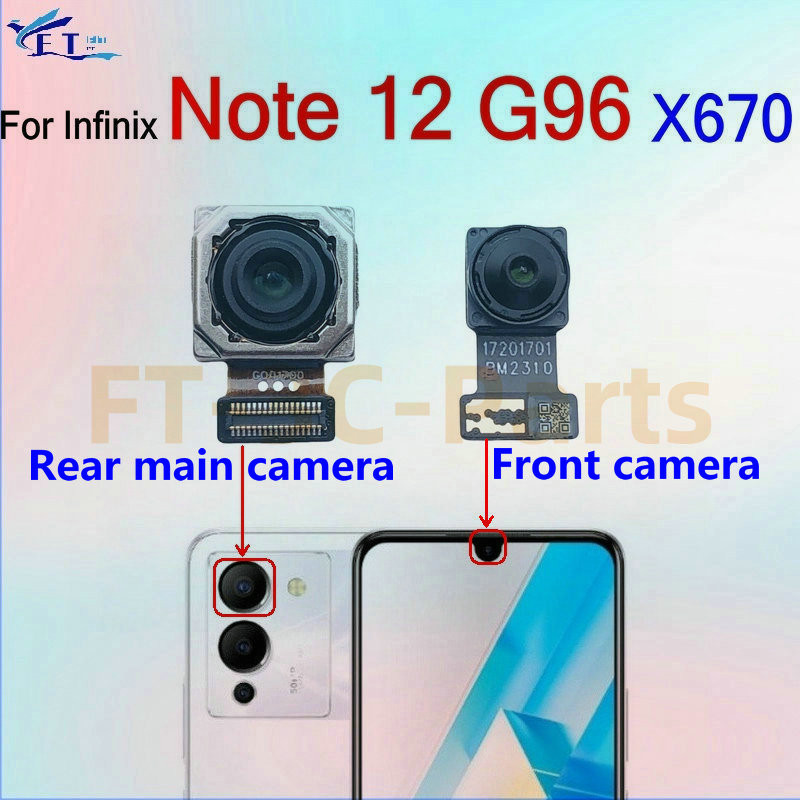สําหรับ Infinix Note 12 G96 X670 ด้านหน้าด้านหลังกล้องหลัก Facing กล้องโมดูล Flex Cable อะไหล่