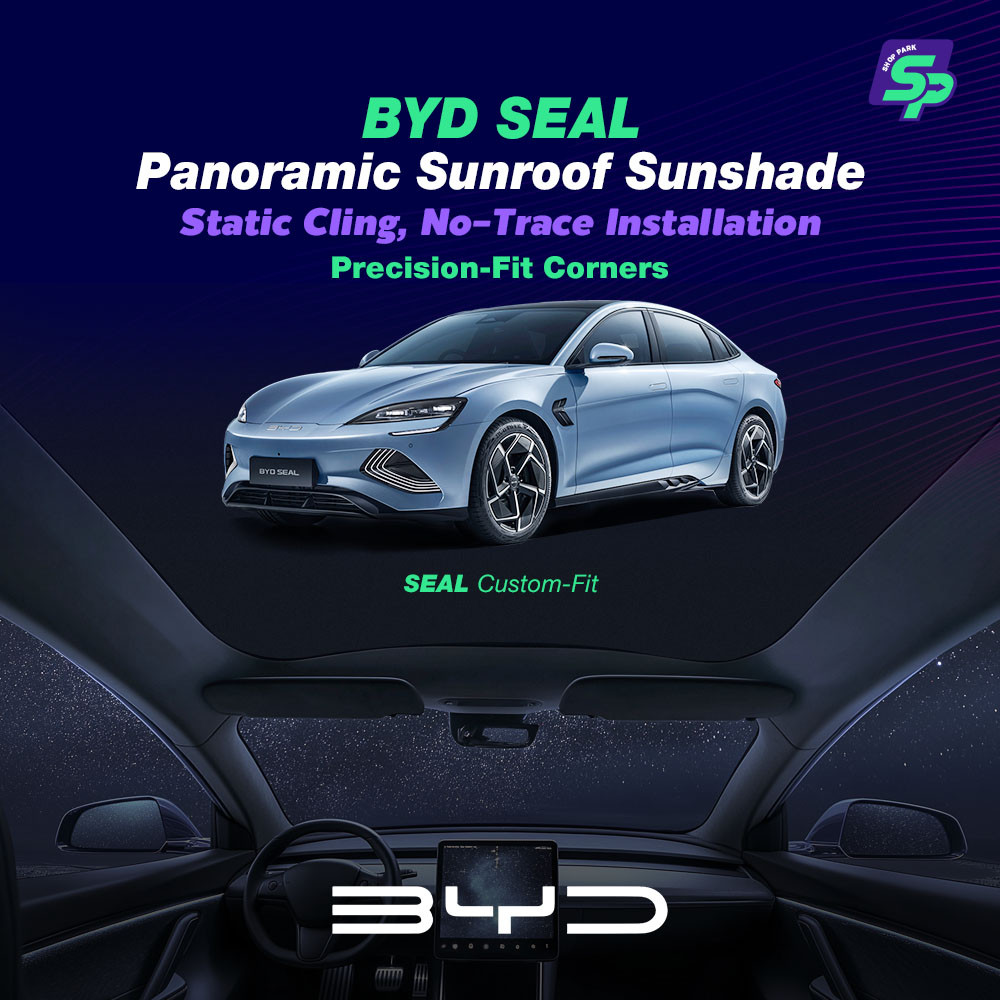 ม่านบังแดดหลังคาพาโนรามาสําหรับ BYD Seal ติดแน่นด้วยไฟฟ้าสถิต ไม่ทิ้งรอย วัสดุหนาพิเศษ กันความร้อนเยี่ยม ภายในเย็นสบาย Precision Fit by SP