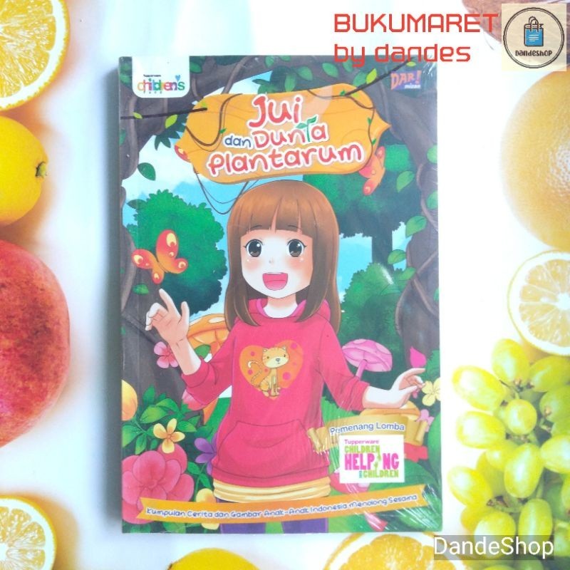 Jui & the World of Plantarum - รวมเรื่องราวและภาพเด็กชาวอินโดนีเซียเพื่อช่วยเหมือนกันกับ