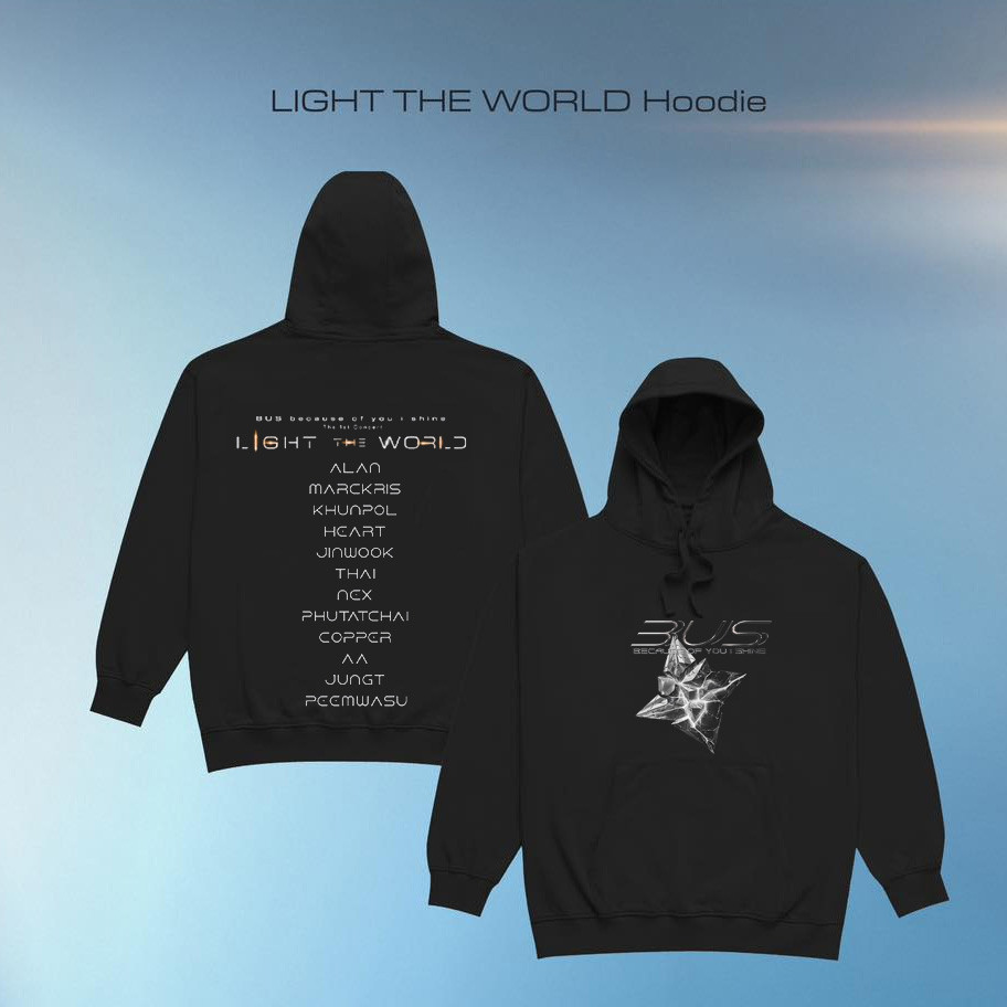 2025 BUS เพราะคุณ I Shine Concert HOODIE BUS_LIGHTTHEWORLD M-3XL