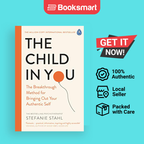 เด็กในคุณ: วิธีที่ฝ่าวงล้อมสําหรับนํา Authen ของคุณ - 9780241473375