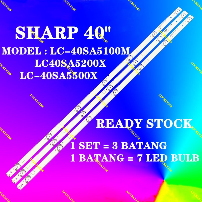 LC-40SA5100M / LC-40SA5200X / LC-40SA5500X SHARP 40 INCH LED TV BACKLIGHT (โคมไฟทีวี) 40SA5100M 40SA