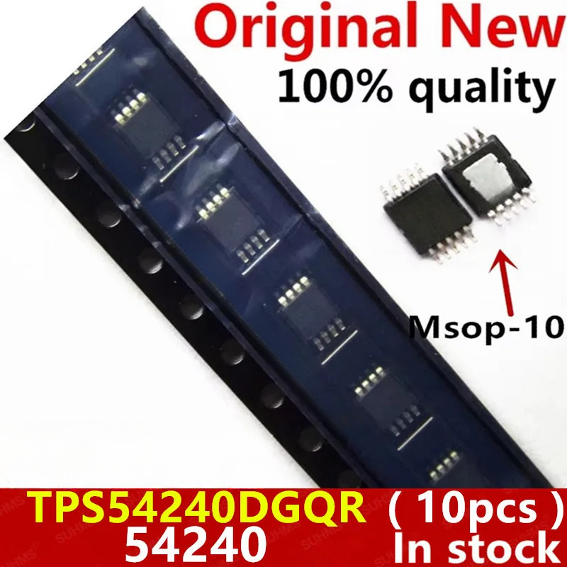 (10 ชิ้น) 100% ใหม่ TPS54240 TPS54240DGQR 54240 MSOP10 ชิปเซ็ต