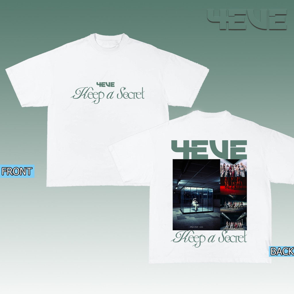 【e.s.h Shop】 T-pop 4EVE - Keep A Secret สองด้านพิมพ์แขนสั้นคอกลมด้านบนเสื้อยืดผู้หญิง #2