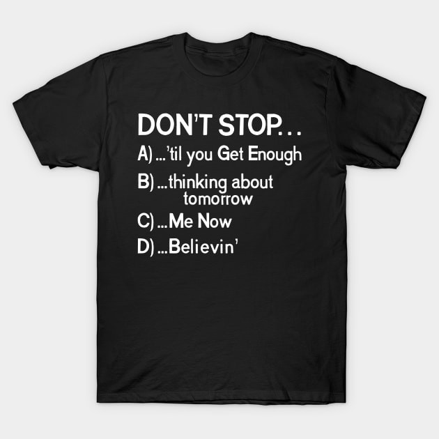 เสื้อยืด Vintage "Don't Stop..." 80s Songs Multiple Choice T-Shirt แท้ Cotton 100% แห้งเร็ว