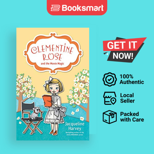 Clementine Rose and the Movie Magic 9: เล่ม 9 Harvey, Jacqueline - 9781760892029
