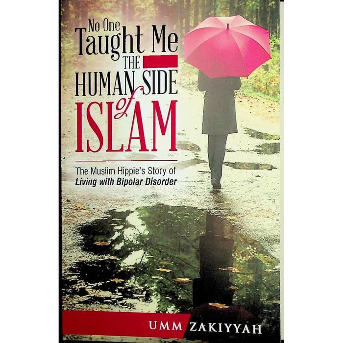 หนังสือ Umm Zakiyyah - เรื่องราวฮิปปี้มุสลิมของที่อยู่อาศัยด้วย Bipolar Disorder