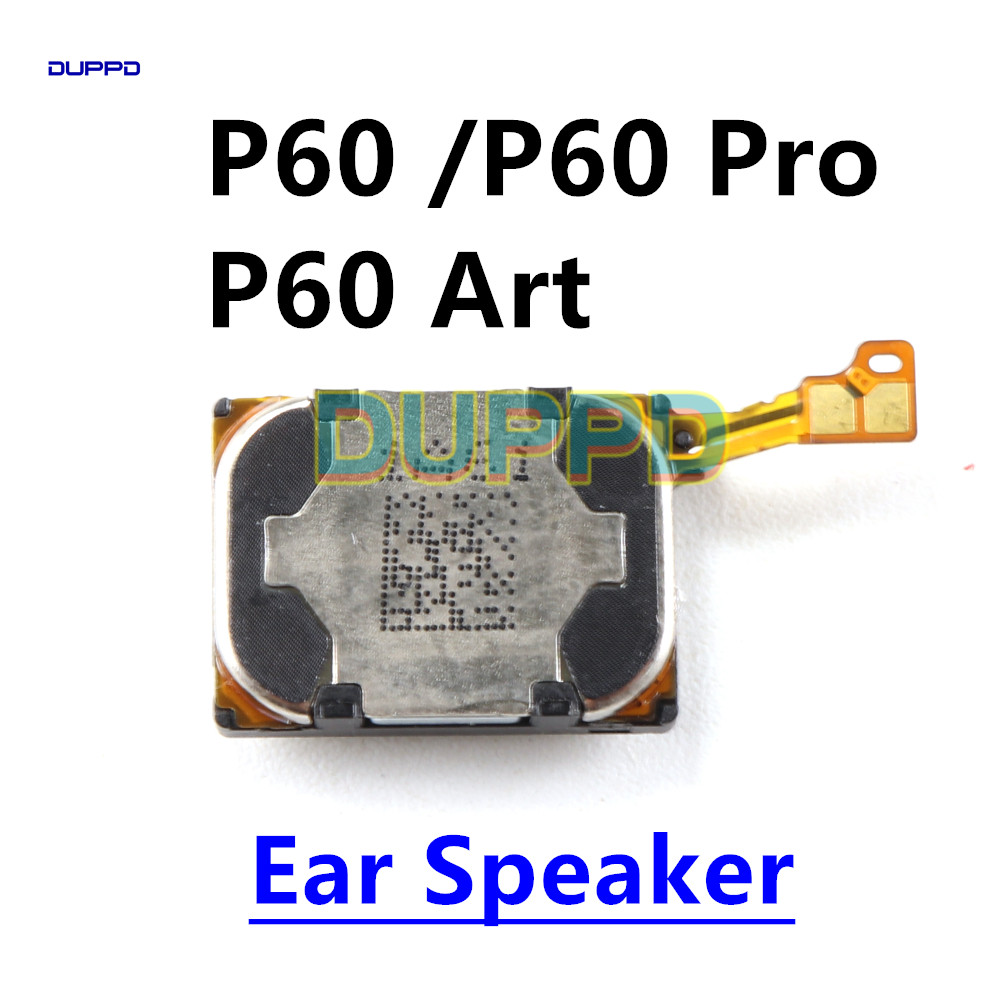 สําหรับ Huawei P60 Pro Art P60Pro หูลําโพงชิ้น Earspeaker หูฟังโมดูลรับสัญญาณ Flex Cable เปลี่ยน P60