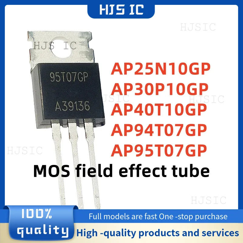 1-5PCS AP25N10GP 25N10GP AP30P10GP 30P10GP AP40T10GP 40T10GP AP94T07GP 94T07GP AP95T07GP 95T07GP หลอ