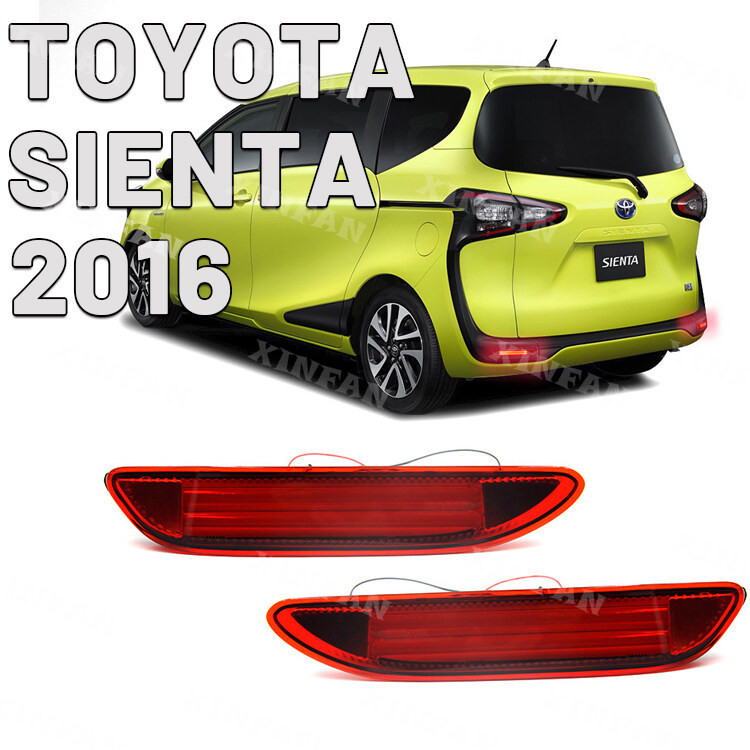 สําหรับ Toyota SIENTA 2016 กันชนด้านหลังขับรถไฟ LED ไฟตัดหมอกไฟเบรค