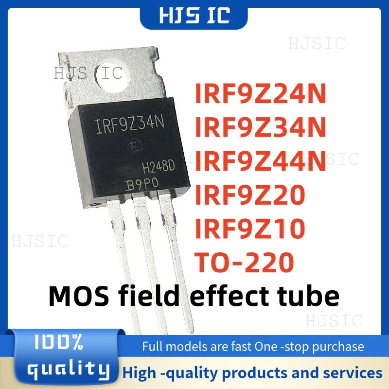 1-5PCS IRF9Z24N F9Z24N IRF9Z34N F9Z34N IRF9Z44N F9Z44N IRF9Z20 F9Z20 IRF9Z10 F9Z10 F9Z10 F9Z10 F9Z10