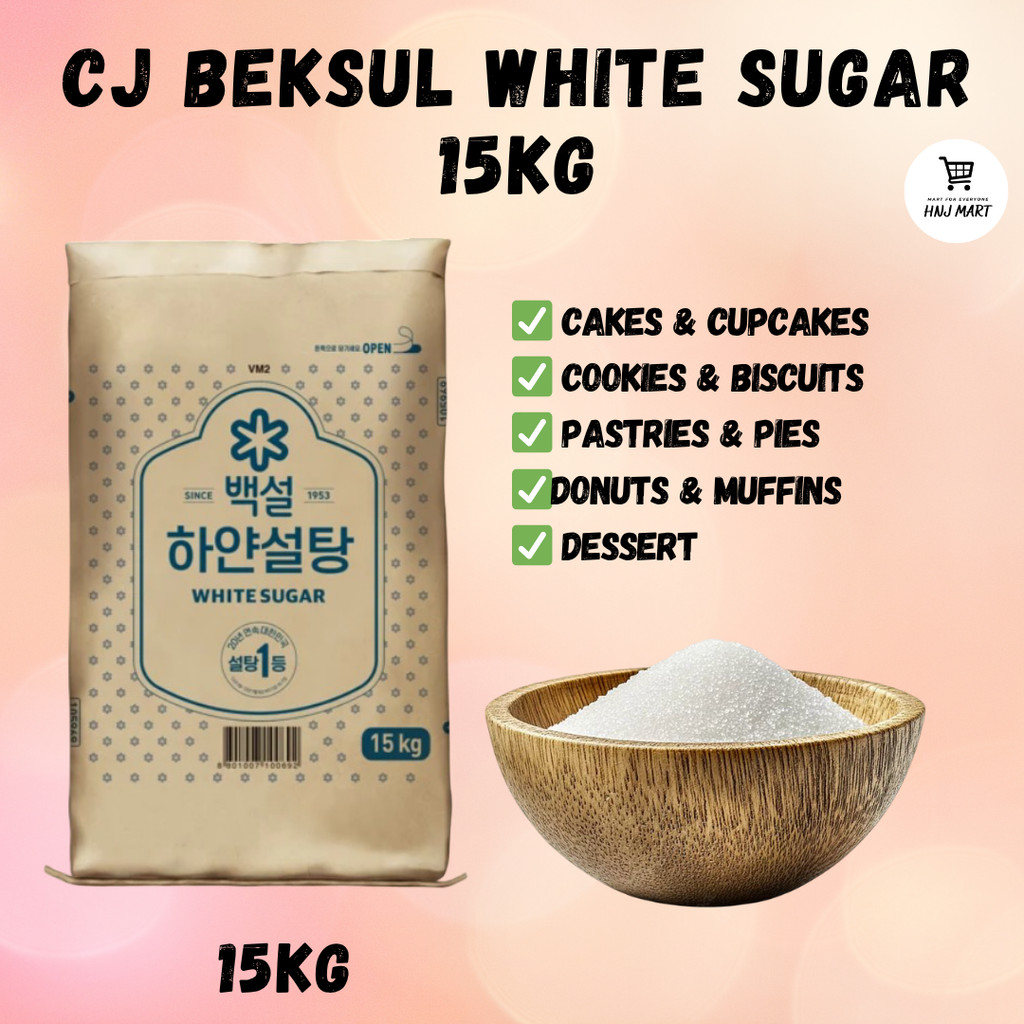 CJ BEKSUL WHITE SUGAR 15KG REFINED SUGAR GULA PASTRI GULA HALUS