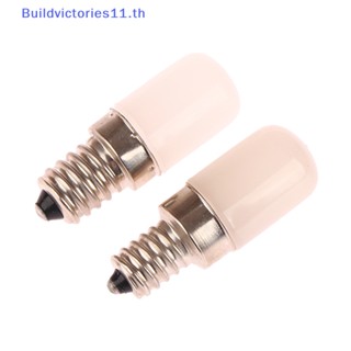 Buildvictories11 หลอดไฟ LED 2W E14 E12 AC220V สําหรับตู้เย็น 1 ชิ้น