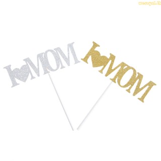 Weroyal I Love Mom ท็อปเปอร์กลิตเตอร์ ชิมเมอร์ สําหรับตกแต่งเค้กวันเกิด วันพ่อ