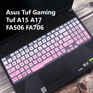 เคสคีย์บอร์ดแล็ปท็อป สําหรับ Asus Tuf A15 A17 F15 FX506 15615 6Inc hKey boardSki nPro tectorCov erfor FA7 06FA5 06FA5 06iuFA5 06ivFa5 06iiFA7 06iiFA7 06iuFX5 06LF