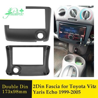 กรอบแผงแดชบอร์ดวิทยุสเตอริโอ 2Din สําหรับ Toyota Vitz Yaris 1999-2005