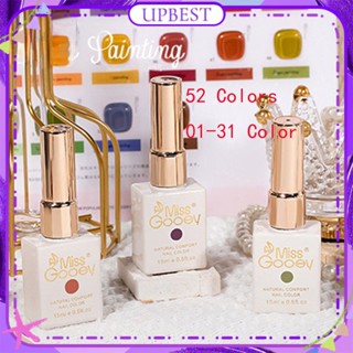 ♕ Miss Gooey Fashion Color Suit ยาทาเล็บเจลสีนู้ดเพชรหัก Uv Led กาวส่องไฟเล็บสำหรับร้านเล็บ 15ml 01-31 สี 52 สี UPBEST