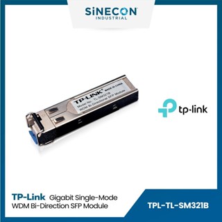 มีบริการส่งด่วนภายในวัน - TP-Link รุ่น TL-SM321B 1000Base-BX Gigabit Single-Mode SFP Module By Sinecon