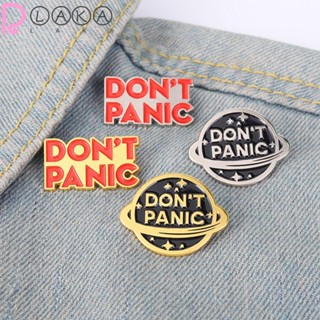 Lakamier เข็มกลัดอัลลอย รูป Dont Panic สร้างสรรค์ เครื่องประดับแฟชั่น สําหรับตกแต่งเสื้อผ้า กระเป๋าแจ็กเก็ต กระเป๋าเป้สะพายหลัง 4 ชิ้น