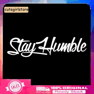 Cute_ สติกเกอร์ ลายตัวอักษร Stay Humble PET เรียบง่าย สําหรับตกแต่งหน้าต่างรถยนต์