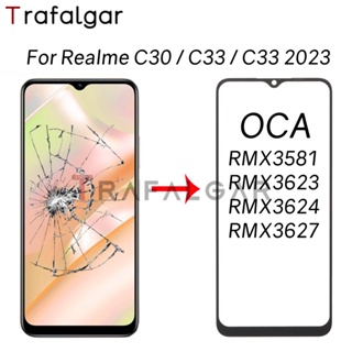 กระจกหน้าจอด้านหน้า แบบเปลี่ยน สําหรับ Realme C30 C33 2023 RMX3624 RMX3581 RMX3623