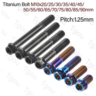 Tgou สกรูไทเทเนียม M10x20~90 มม. หน้าแปลน 1.25 มม. ด้านนอก หกเหลี่ยม สําหรับดิสก์เบรกรถจักรยานยนต์