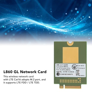 Electron000 การ์ดเครือข่าย 4G L860 GL M.2 FDD LTE TDD 1 Gbps Cat16 การ์ดเครือข่ายไร้สายที่ทนทานและเสถียรสำหรับแล็ปท็อป