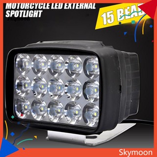 Skym* ไฟสปอตไลท์ LED 12V 15W ทนทาน สําหรับรถมอเตอร์ไซด์ สกูตเตอร์