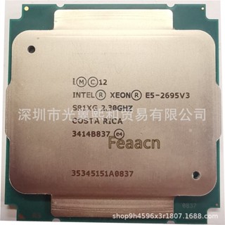 2023intel XEON E5-2695V3 SR1XG 2.30 G 14 Core 28 สายเครื่องยนต์ LGA2011-3 รองรับ X99 XGQK