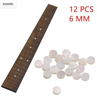 【DREAMLIFE】12 X Fingerboard Tone Point Inlay Dots Guitar Fretboard Accessory Durable 6MM