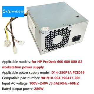 พาวเวอร์ซัพพลาย 280W PSU สําหรับ HP ProDesk 600 680 800 G2 SSF Desktop PC D14-280P1A PCE016 901910-004 796417-001