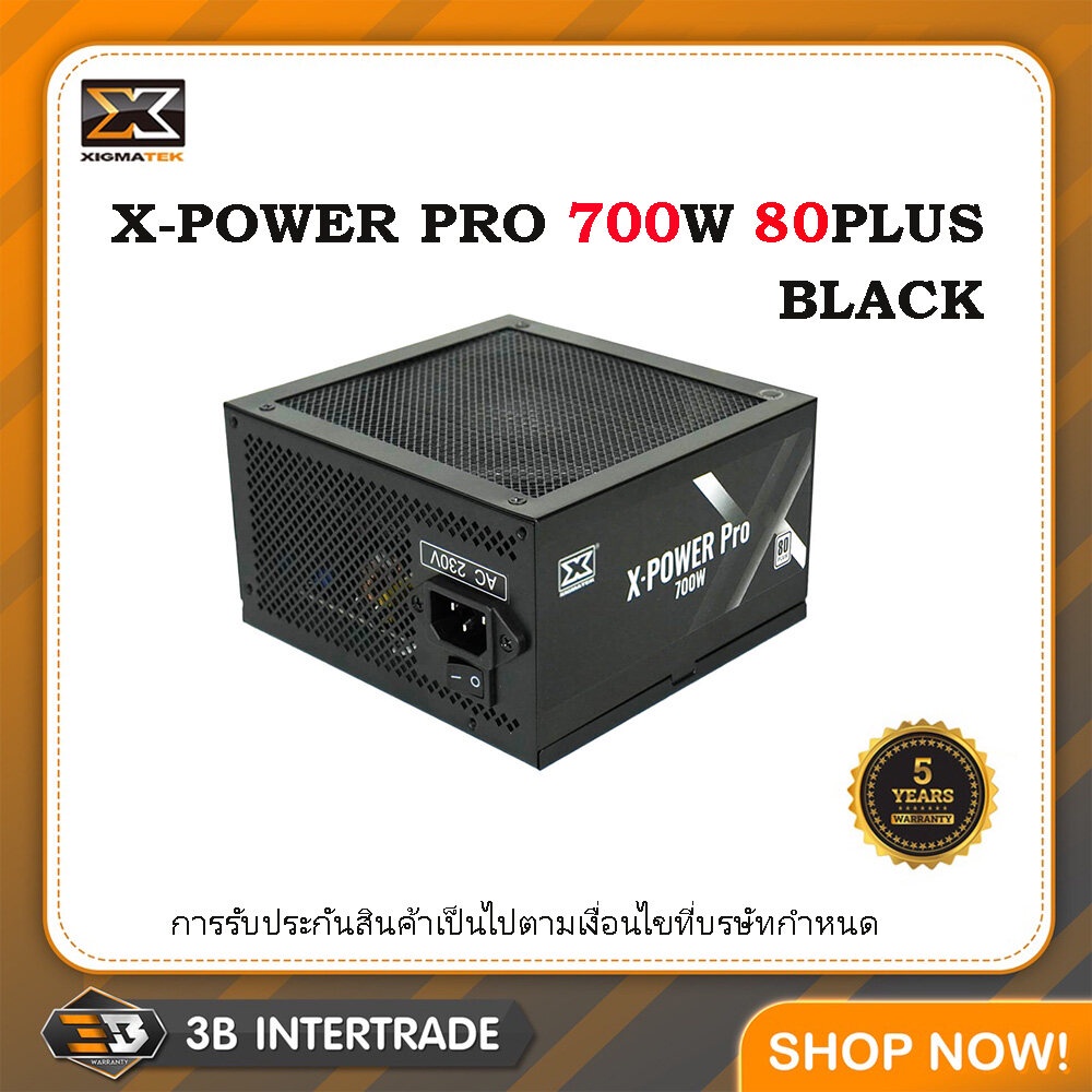 POWER SUPPLY XIGMATEK X POWER Pro 700W 80 Plus ( สินค้ามือ1 รับประกัน 5 ปี )