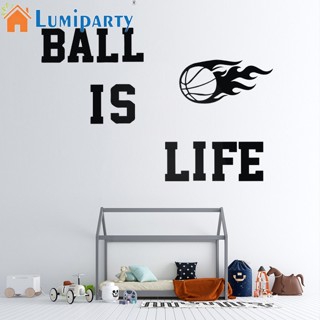 Lumiparty Ball Is Life สติกเกอร์ตกแต่งผนัง สไตล์สปอร์ต สําหรับห้องนั่งเล่น ห้องนอนเด็ก