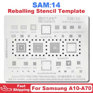 แผ่น CPU ลายฉลุ SAM14 BGA สําหรับ Samsung A10 A30 A50 A70 A105F A202F A305N A40S A505F A515F A530F A600F A750F Exynos 7870