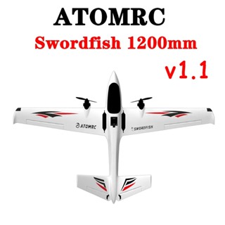 Atomrc Swordfish V1.1 ชุดเครื่องบินบังคับวิทยุ ปีกคงที่ 1200 มม. PNP FPV PNP สําหรับเด็ก