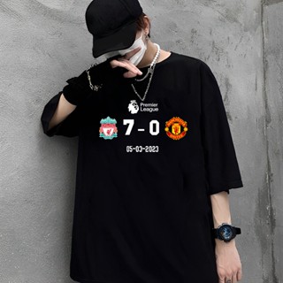 เสื้อยืดคุณภาพดี   2023เสื้อยืด ลิเวอร์พูล Liverpool 7-0 Manchester United t shirt