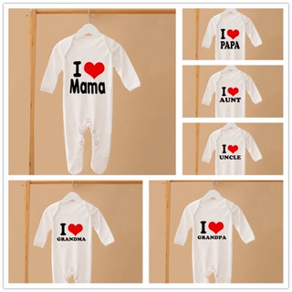 ชุดนอนรอมเปอร์ ลาย I Love Papa Mama Grandma Grandpa Uncle Aunt Babygrow น่ารัก ของขวัญ สําหรับเด็กผู้หญิง และผู้ชาย